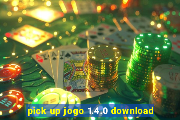 pick up jogo 1.4.0 download